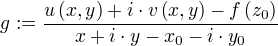 g:=÷{u(x,y)+i⋅v(x,y)-f(z_0)}{x+i⋅y-x_0-i⋅y_0}