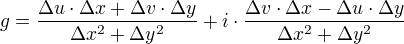 g=÷{Δu⋅Δx+Δv⋅Δy}{Δx²+Δy²}+i⋅÷{Δv⋅Δx-Δu⋅Δy}{Δx²+Δy²}