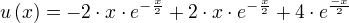 u(x)=-2⋅x⋅e^{-÷{x}{2}}+2⋅x⋅e^{-÷{x}{2}}+4⋅e^{÷{-x}{2}}