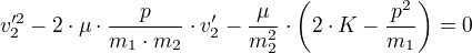 v_2'²-2⋅μ⋅÷{p}{m_1⋅m_2}⋅v_2'-÷{μ}{m_2²}⋅(2⋅K-÷{p²}{m_1})=0